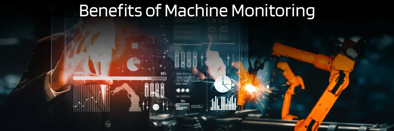 Benefits of Machine Monitoring in Manufacturing